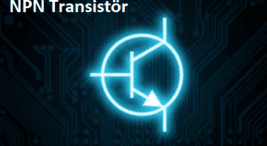 Npn Transistör Nedir